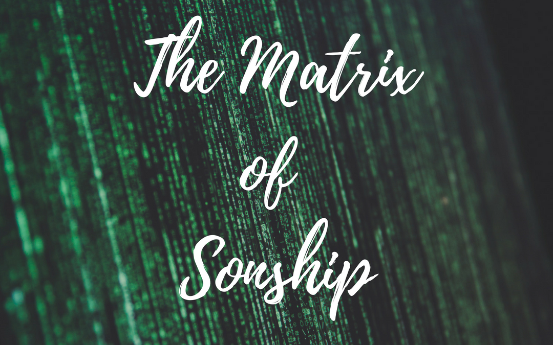 The Matrix of Sonship