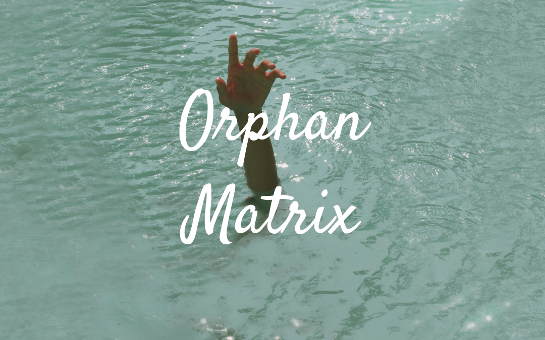 Orphan Matrix