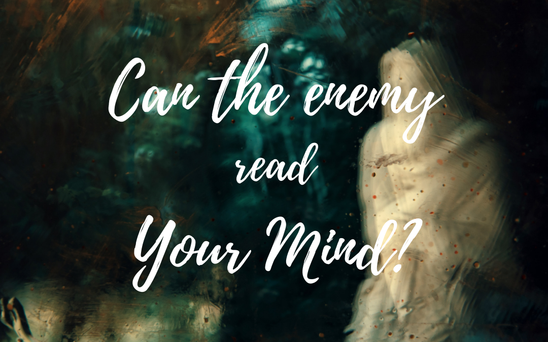 Can the Enemy Read Your Mind?